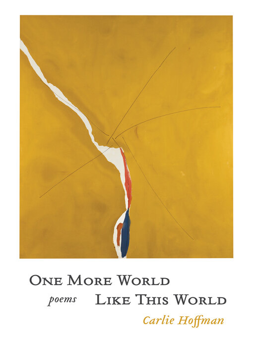 Title details for One More World Like This World by Carlie Hoffman - Available